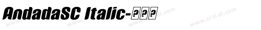 AndadaSC Italic字体转换